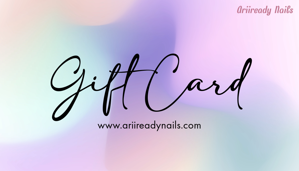 Ariiready Nails Gift Card